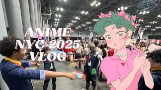 Anime NYC 2025 Vlog &ndash; My First Convention Experience
