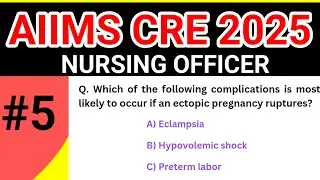 AIIMS CRE 2025 | CRE Nursing Officer | AIIMS | ESIC | MCQ - 5