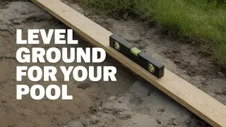 How to Level the Ground for a Swimming Pool - (Easy Way)