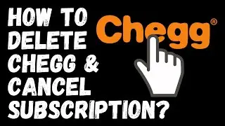 How to delete Chegg account permanently & How To Cancel Chegg Subscription