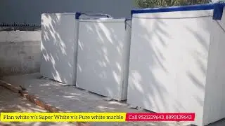 Super White vs Pure White vs Plan White Marble | Which is Best? | Price & Quality Comparison