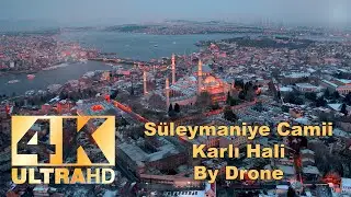 4K Süleymaniye Camii Karlı By Drone