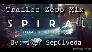 SPIRAL FROM THE BOOK OF SAW Trailer Zepp Mix.