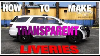 How To Make Transparent Liveries | FiveM 2025