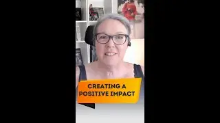 Creating a Positive Impact