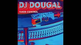 DJ Dougal Takes Control (1996)