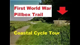 First World War pillbox trail coastal cycle tour
