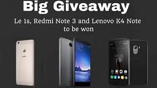 Win 3 Phones: Le 1s, Redmi Note 3 and Lenovo Vibe K4 Note :[Closed] Winners Announced | Guiding Tech