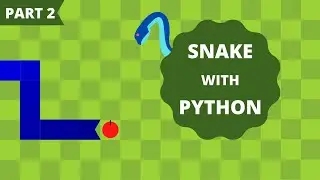 Snake Using Python and Pygame (Part 2) | Adding Movement to the Snake
