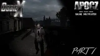 ApocZ #1 Just getting Started