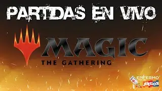Partidas en Vivo: Magic