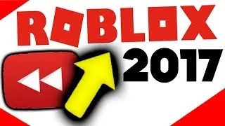 ROBLOX Rewind 2017