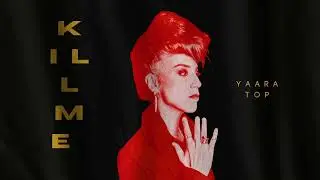Yaara Top &ndash; Kill Me
