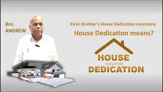 House Dedication Message | Bro.Andrew | 16-Mar-2024