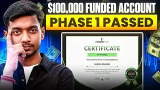 How I Passed $100K Funded Account Phase 1 in 5 Trades | $8,000 Target Completed