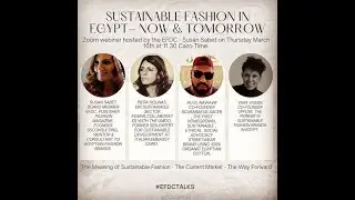 EFDC: Sustainable Fashion in Egypt - Now & Tomorrow