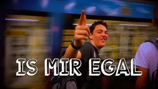 IS MIR EGAL (2017 Version)
