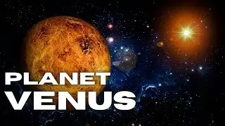 Planet Venus 101 | Overview of Venus | Facts About Venus