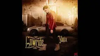 Yanix - Low Ride
