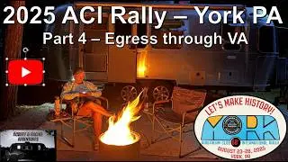 04 ACI Rally 2025 Part 4 Egress - Virginia
