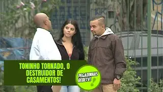 TONINHO TORNADO, O DESTRUIDOR DE CASAMENTOS! | Pegadinhas RedeTV!