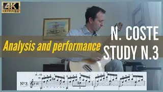 Napoleon Coste, study n. 3 op. 38. Analysis and Performance. (SUB ITA)