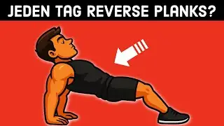Was passiert mit Ihrem K&ouml;rper, wenn Sie t&auml;glich drei Minuten Reverse Planks machen? 🔥