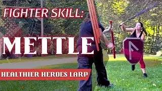 LARP Training: The Mettle Skill (Tank Shield Work!)