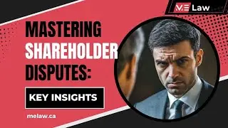 Mastering Shareholder Disputes:  Key Insights
