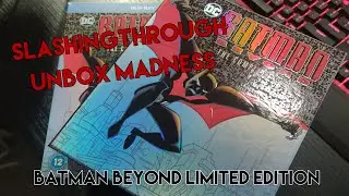 Batman Beyond Limited Edition - Unbox Madness Slashingthrough
