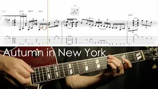 Autumn In New York  - Chord Melody Solo Jazz Guitar Tab
