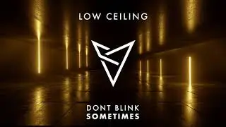 DONT BLINK - SOMETIMES