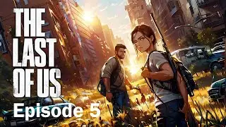 The Last of Us Part 1 - Total Replay Episode  5