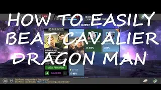 How to EASILY beat CAVALIER Dragon Man | DI IMMORTALIS CAVALIER EQ | MARVEL CONTEST OF CHAMPIONS |