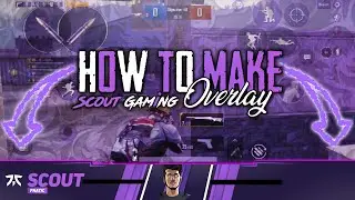 How to Make Scout Gaming Overlay || Galactic Designs