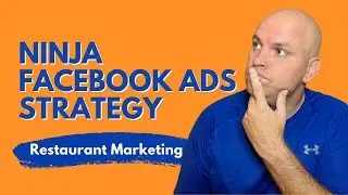 Ninja Facebook Ads Strategy for Restaurants