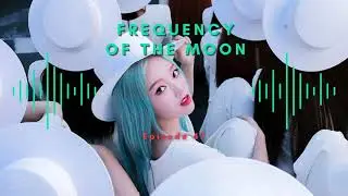 Frequency of the Moon [47] (210329)
