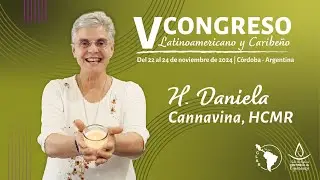 V Congreso Latinoamericano y Caribe&ntilde;o de Vida Religiosa - H. Daniela Cannavina, HCMR