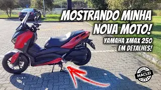 APRESENTANDO MINHA XMAX 250 EM DETALHES!