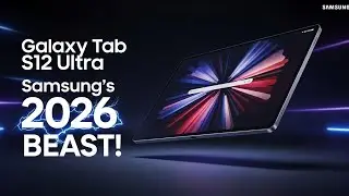 Galaxy Tab S12 Ultra: Samsung’s 2026 Beast is Here! 🤯