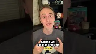 DAT Practice problems - Quantitative Reasoning | Episode 5