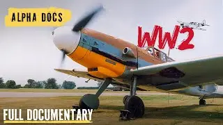 A Tribute to WW2 Aviation and Its Heroes | Classic Fighter | Full Documentary
