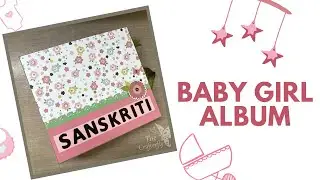 Baby girl album (with Echo Park Papers)