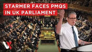 LIVE | UK Prime Minister Starmer Takes Questions In Parliament | VERTEX