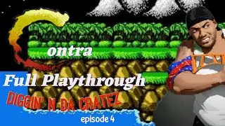 Diggin' N Da Cratez Episode 4 | Contra NES Playthrough ( Original Hardware )