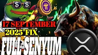 17 september 2025.!!! Yang hold XRP, PINETWORK& PEEP auto full swnyum