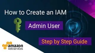How to Create an IAM Admin User Step by Step Guide | IAM Users & groups