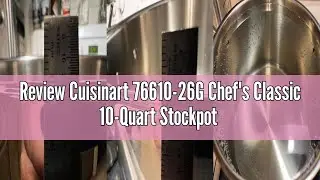 Review Cuisinart 76610-26G Chef's Classic 10-Quart Stockpot with Glass Cover,Brushed Stainless