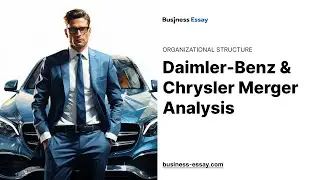 Daimler-Benz and Chrysler Merger Analysis - Essay Example