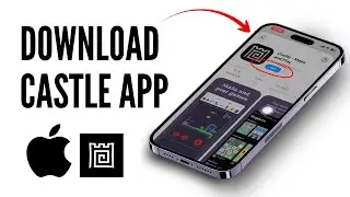 How to Download & Install Castle App on Android & iPhone | Quick & Simple Method